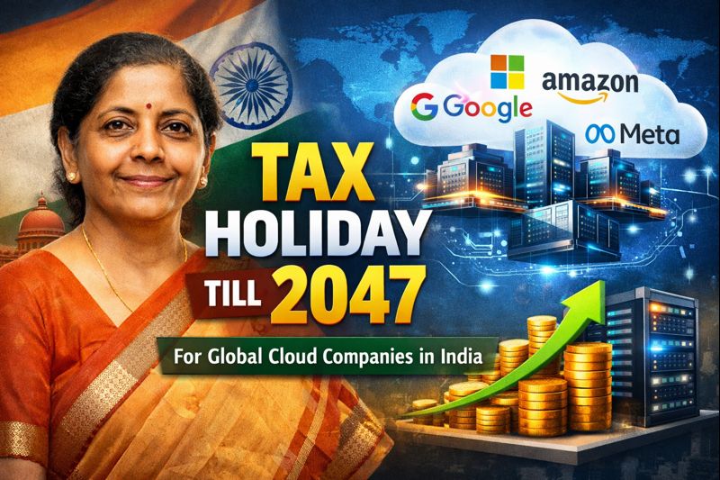 Budget 2026: India Offers Tax Holiday Till 2047 to Global Cloud Firms Using Local Data Centres